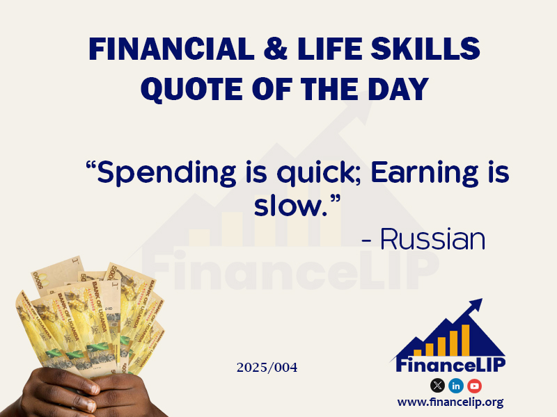 “Spending is quick; earning is slow.”– Russian