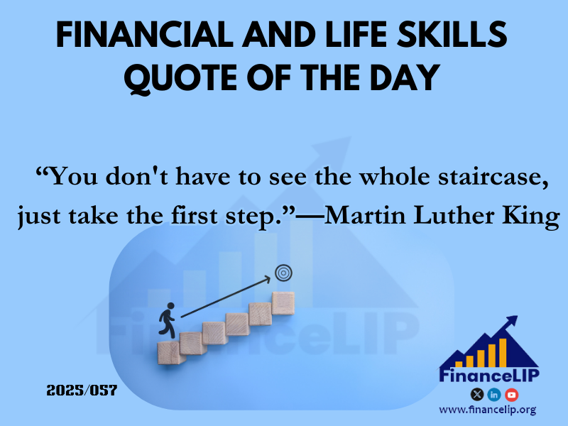 57. “You don't have to see the whole staircase, just take the first step.”—Martin Luther King