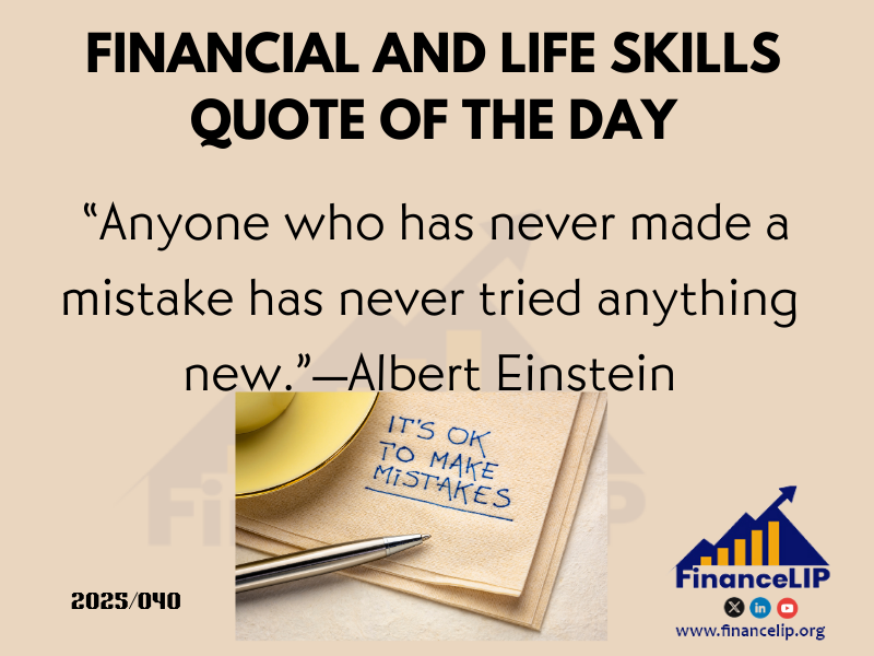 “Anyone who has never made a mistake has never tried anything new.”—Albert Einstein