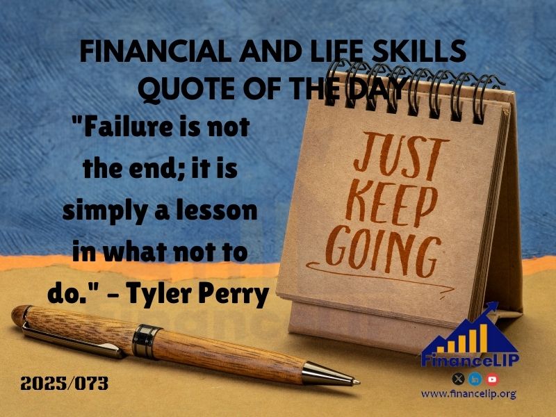 "Failure is not the end; it is simply a lesson in what not to do." – Tyler Perry (Nigerian-American entrepreneur)