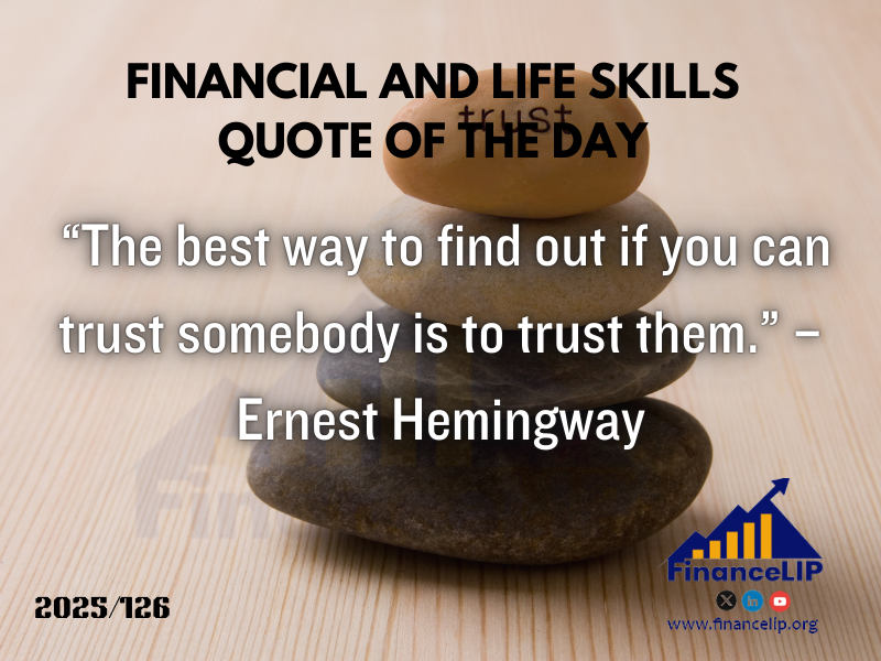 “The best way to find out if you can trust somebody is to trust them.” – Ernest Hemingway