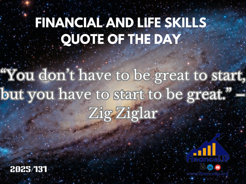“You don’t have to be great to start, but you have to start to be great.” – Zig Ziglar