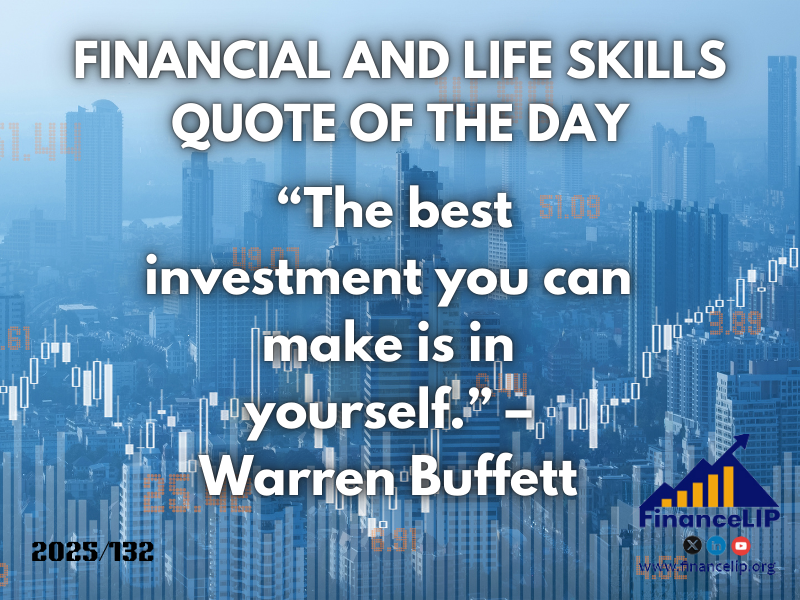 “The best investment you can make is in yourself.” – Warren Buffett