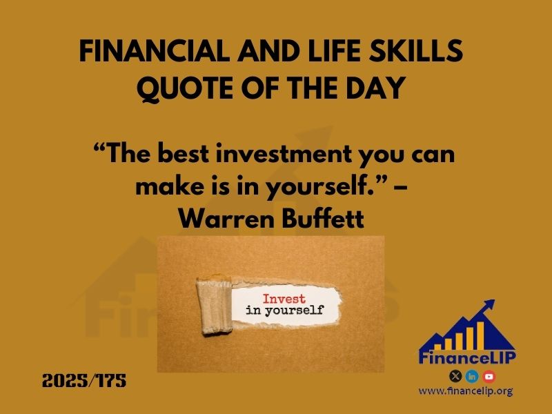 “The best investment you can make is in yourself.” – Warren Buffett