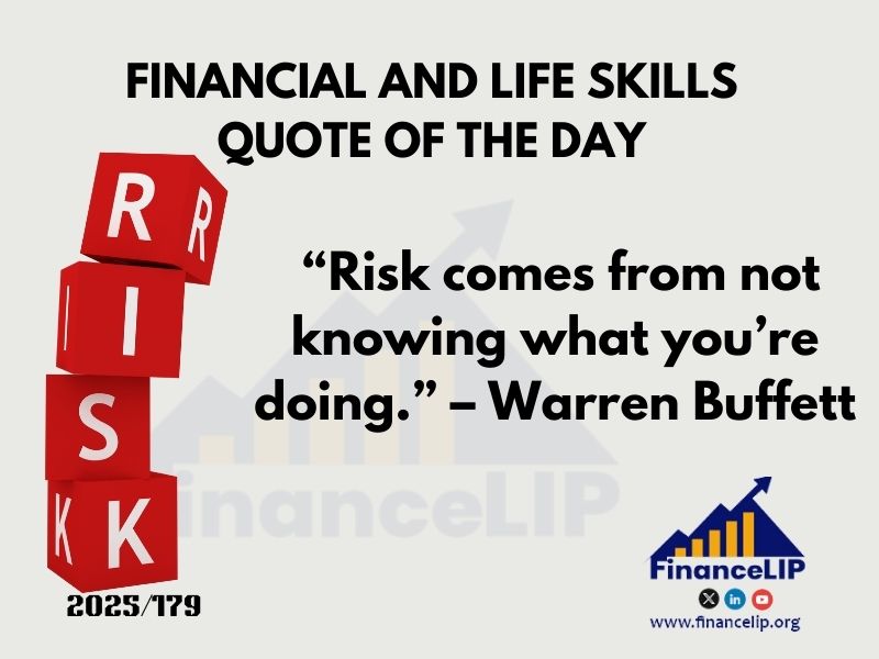 “Risk comes from not knowing what you’re doing.” – Warren Buffett