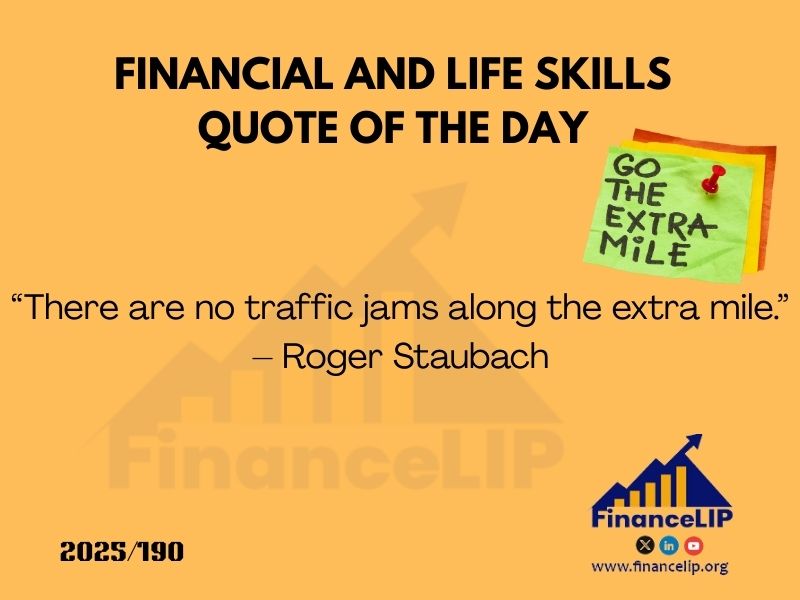 “There are no traffic jams along the extra mile.” – Roger Staubach