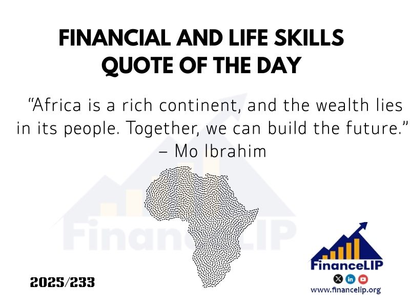 “Africa is a rich continent, and the wealth lies in its people. Together, we can build the future.” – Mo Ibrahim
