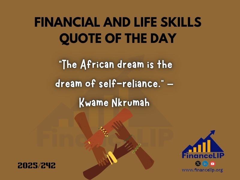 "The African dream is the dream of self-reliance." – Kwame Nkrumah