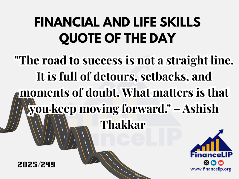 "The road to success is not a straight line. It is full of detours, setbacks, and moments of doubt. What matters is that you keep moving forward." – Ashish Thakkar (Ugandan entrepreneur)