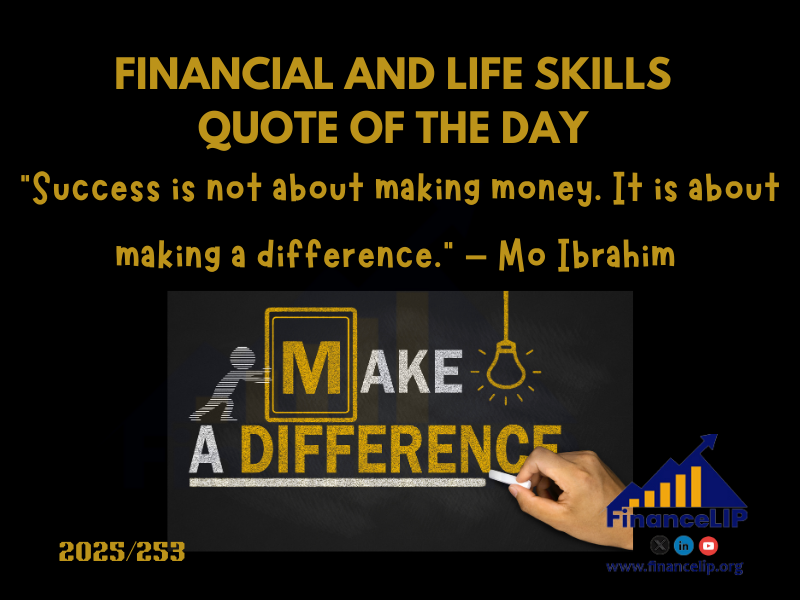 "Success is not about making money. It is about making a difference." – Mo Ibrahim (Sudanese-British entrepreneur)