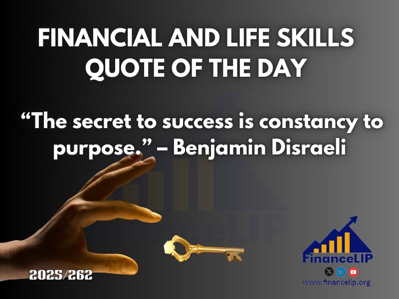 “The secret to success is constancy to purpose.” – Benjamin Disraeli
