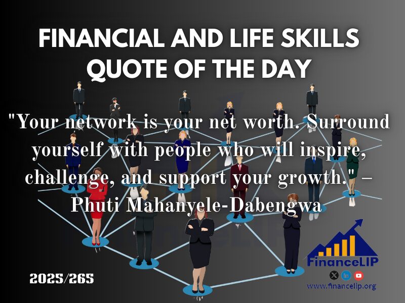 "Your network is your net worth. Surround yourself with people who will inspire, challenge, and support your growth." – Phuti Mahanyele-Dabengwa (South African entrepreneur)