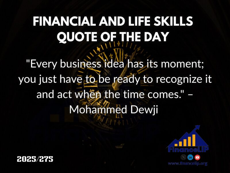 "Every business idea has its moment; you just have to be ready to recognize it and act when the time comes." – Mohammed Dewji (Tanzanian entrepreneur)